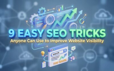 9 Easy SEO Tricks Anyone Can Use to Improve Website Visibility